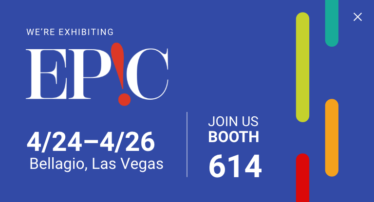We're exhibiting at Epic. 4/24-4/26.  Join us at booth 614.